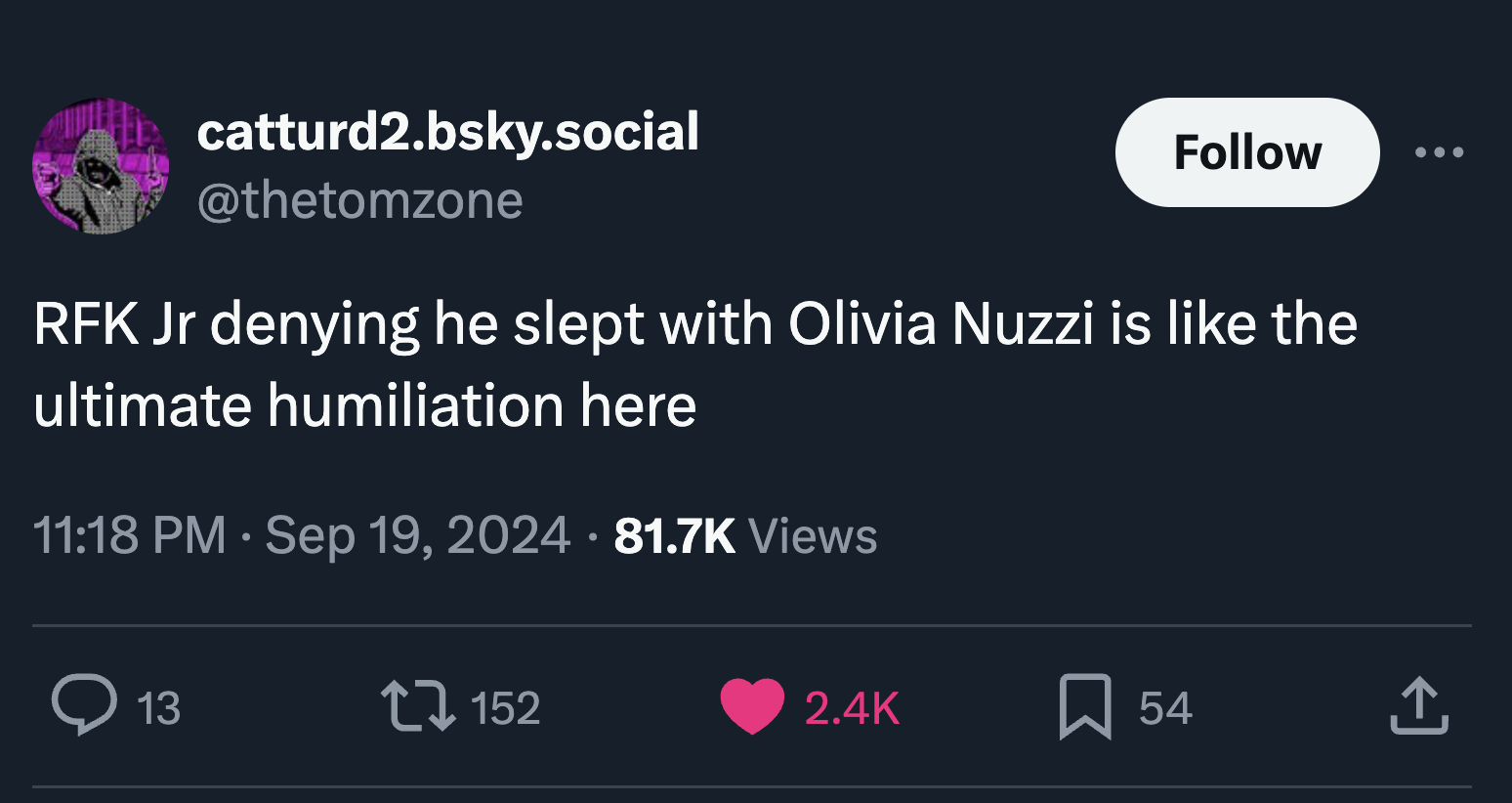 screenshot - catturd2.bsky.social Rfk Jr denying he slept with Olivia Nuzzi is the ultimate humiliation here Views 13 152 54